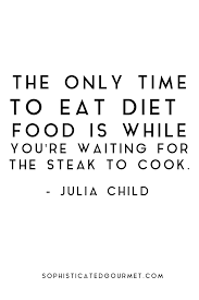 Food Quotes Quotes About Food Sophisticated Gourmet Food Quotes Foodie Quotes Cooking Quotes