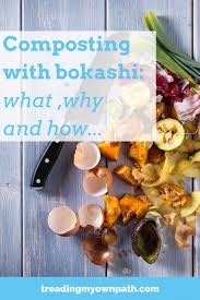 Onion skins and scraps do not negatively affect the microbes present in your compost pile. Composting With Bokashi What How And Why Treading My Own Path Less Waste Less Stuff Sustainable Living