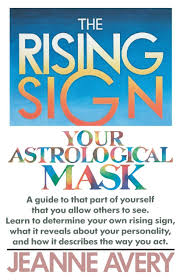 Check spelling or type a new query. Amazon Com The Rising Sign Your Astrological Mask 9780385132787 Avery Jeanne Books