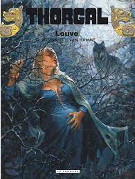 Young, beautiful, unscrupulous and deadly warrior, also a skilled archer. Thorgal Tome 16 Louve Thorgal 16 French Edition Van Hamme Jean Rosinski Grzegorz 9782803608454 Amazon Com Books