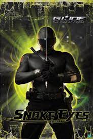 Following yesterday's batch of stills, henry golding has just dropped the official poster for snake eyes: G I Joe Movie Snake Eyes Poster Print Print Allposters Com
