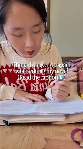 Things I’d never do again while editing my novel:, 1. Spend hours  perfecting a poetic paragraph, only to realize it didn’t match the  narrative style I should’ve defined from the start — editing is ...