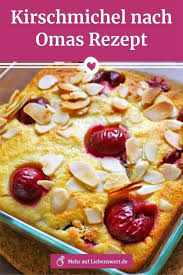 Kirschmichel Nach Omas Rezept So Gelingt Der Susse Auflauf Rezepte Kirschmichel Und Susse Auflaufe