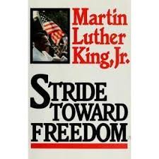 Was assassinated when he was only 39, in memphis, tennessee. Stride Toward Freedom The Montgomery Story By Martin Luther King Jr