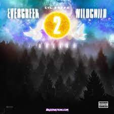 DOWNLOAD ALBUM: Lil Poppa - Evergreen Wildchild 2 (Deluxe) [Zip File] -  Bazenation