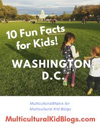 10 Fun Facts About Washington D C For Kids With Images Fun Facts For Kids Facts For Kids Kids Learning Activities