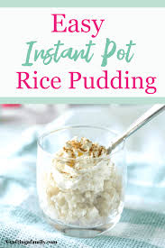 How To Make Easy Creamy Instant Pot Rice Pudding Crafting A Family Old Fashioned Rice Pudding Rice Pudding Easy Rice Pudding