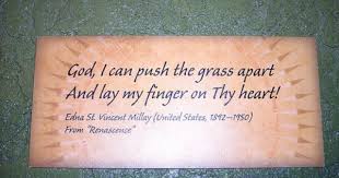 Favorite Lines From Renascence Edna St Vincent Millay Although I Love The Poem Entire Poems My Love Words