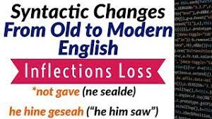 Check spelling or type a new query. Syntactic Change Old To Modern English Inflections Loss Historical Linguistics Youtube