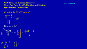 One of the best ways to pass an exam is by completing past papers. Csec Cxc Maths Past Paper 2 Question 1a May 2012 Exam Solutions Answers By Will Edutech Youtube