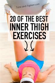 best inner thigh gap exercises tone