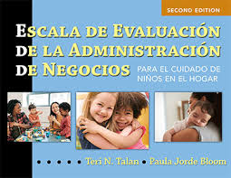 Escala De Evaluacion De La Administracion De Negocios Para El Cuidado De Ninos En El Hogar Bas New Horizons Mobile Version