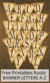 free printables rustic banner letters a z free printable banner letters free printable banner banner letters