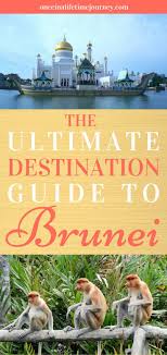 Destination Brunei Brunei Travel Asia Travel Travel Destinations Asia