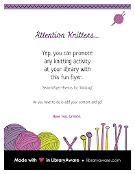 8 1.5 us/2.5mm bamboo hiyahiya flyers: It S That Time Of Year Again When Knitters Are Gathering At Your Library Well Actually Everywhere Libraryaware Users Can U Flyer Event Flyers Activities