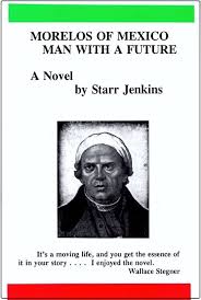 Morelos of Mexico: Man With a Future: Jenkins, Starr: 9781886659186:  Amazon.com: Books