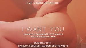 I Want You - Passionate Lovemaking Erotic Audio for Men by Eves Garden