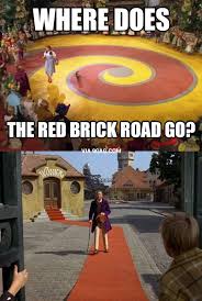Mystery Solved Where Does The Red Brick Road Go Funny Pictures Funny Memes Laugh