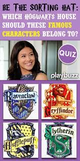 Which Hogwarts House Do These Famous Characters Belong To Which Hogwarts House Hogwarts Sorting Hat