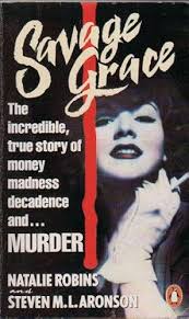 Savage Grace by Robins Natalie Aronson Steven M L