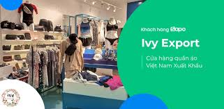 Ivy Export - Cửa hàng quần áo Việt Nam Xuất Khẩu