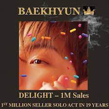 Carnival' which had recorded 380k copies in the first week of its release back in april. World Music Awards Exo S Baekhyun Makes Korean History Becoming A Million Seller Solo Artist With His Album Delight 1 Exo S Baekhyun ë°±í˜„ Is On Top Of The World As His 2nd Mini