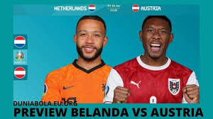 Link live streaming belanda vs ceko euro 2020. Preview Belanda Vs Austria Uefa Euro 2020 Duniabola