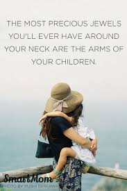 10 Inspirational Quotes For Your Mother S Day Smartmom Son Quotes Words Daughter Quotes