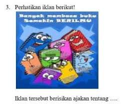 Contoh postee yg berisi ajakan membaca buku. Tolong Dibantu Iklan Tersebut Berisi Ajakan Tentang Brainly Co Id