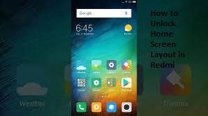 This opens up the home screen settings . How To Unlock Home Screen Layout In Redmi