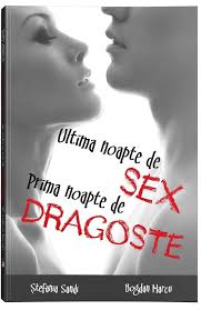 Chestionare pentru vorbitorii de limba română. Ultima Noapte De Sex Prima Noapte De Dragoste De Bogdan Marcu Diverta