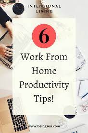 6 Work From Home Productivity Tips Working From Home Amazon Work From Home Arise Work From Home