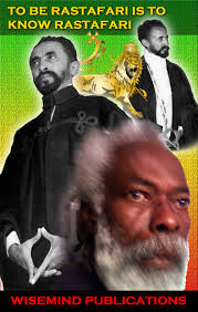 To Be Rastafari Is To Know Rastafari