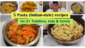 This toddler pasta recipe is perfect for both toddlers and adults alike. 5 Pasta Indian Style Recipes For 2 Toddlers Kids Family Easy Dinner Kids Lunchbox Ideas Youtube