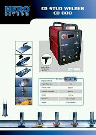 Stud welding is a general term for joining a metal stud, or similar part, to a work piece. Cd 800 Hero Tech Stud Welding Machine Stud Welding System Penang Malaysia Butterworth Supplier Distributor Supply Supplies Weld Power Technology Machinery Sdn Bhd