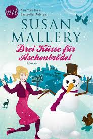 Drei Kusse Fur Aschenbrodel Von Susan Mallery Ebooks Orell Fussli
