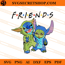 Stitch And Baby Yoda Friend Svg Stitch And Baby Yoda Svg