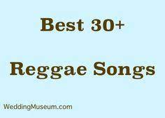 90 Best Reggae Songs For Your Wedding My Wedding Songs Father Daughter Dance Songs Wedding Reception Music Wedding Song List