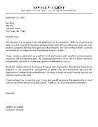 Thirdly, because the role applied for is a senior business analyst, there has to be demonstration of management and leadership potential in the cover letter. Financial Analyst Cover Letter Example