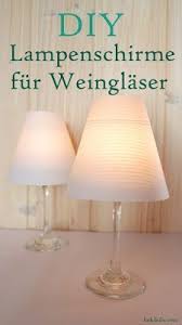 Diy Lampenschirm Fur Weinglas Selber Machen Diy Lampenschirm Lampenschirm Kronleuchter Selbst Bauen