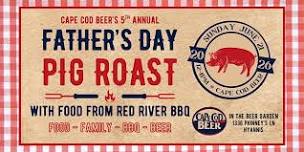 Father's Day Pig Roast at Cape Cod Beer