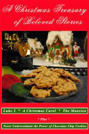 Learn how to make cookies from gingerbread to spice with betty's best scratch christmas cookie when baking cookies there are two common missteps to be aware of. A Christmas Treasury Of Beloved Stories English Edition Ebook Dyke Henry Van Charles Dickens Saint Luke Barton Golding Amazon De Kindle Shop