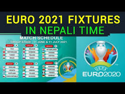 Euro 2020 final tournament schedule has been postponed to year 2021. Euro Cup 2021 Fixture In Nepali Time Euro 2021 Schedule Nepal Time Time Table Date Youtube