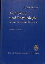 Anatomie und Physiologie Lehrbuch für ärztliches Hilfspersonal von Joseph  Bücker mit 86 teils farbigen Illustrationen von Bücker, Joseph: Leinen  (1963) 14.,überarb. Auflage.