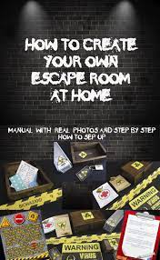 How To Create A Escape Room Turn Anywhere Into An Escape Game A Room Garden School Campground In 2021 Escape Room For Kids Escape Room Real Escape Room