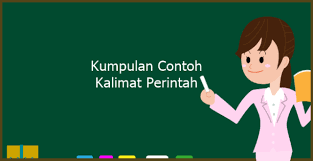 Padahal, yang lebih penting adalah mengetahui dan memahami kalimat atau tulisan dalam bahasa inggris. 25 Contoh Kalimat Perintah Ajakan Larangan Sindiran Dll