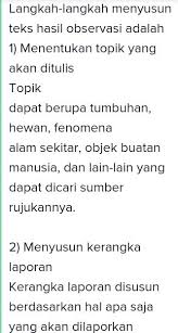 Laporan hasil observasi seharusnya disusun ketika kita telah melakukan pengamatan atau observasi. Sebutkan Langkah Langkah Menyusun Teks Laporan Hasil Observasi Seputar Laporan