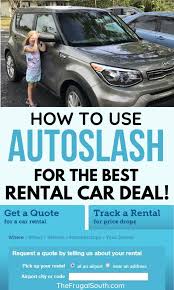 How To Use Autoslash For The Best Rental Car Deals In 2020 Car Rental Deals Rental Car Hacks Car Rental