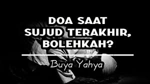 Maybe you would like to learn more about one of these? Hukum Berdoa Ketika Sujud Terakhir Dalamislam Com