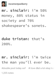 Choices Desire And Decorum Mr Sinclaire Ernest Sinclaire Duke Richards Mc Tumblr I M Twice The Ma You L Choices Game Seriously Funny High School Story